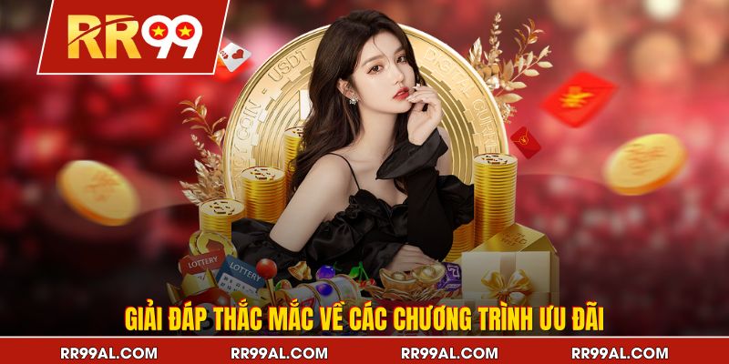 Giải đáp thắc mắc về các chương trình ưu đãi