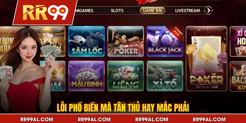 Lỗi phổ biến mà tân thủ hay mắc phải