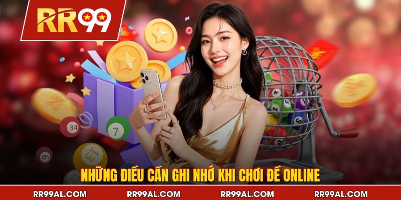 Những điều cần ghi nhớ khi chơi đề online