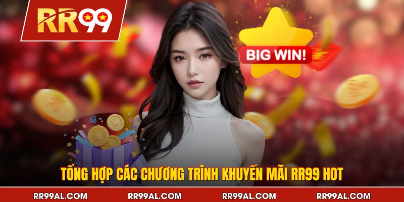 Tổng hợp các chương trình khuyến mãi RR99 hot